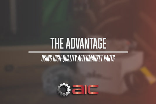 The Advantages of Using High-Quality Aftermarket Parts in Agriculture, Construction & Lawn & Garden Equipment