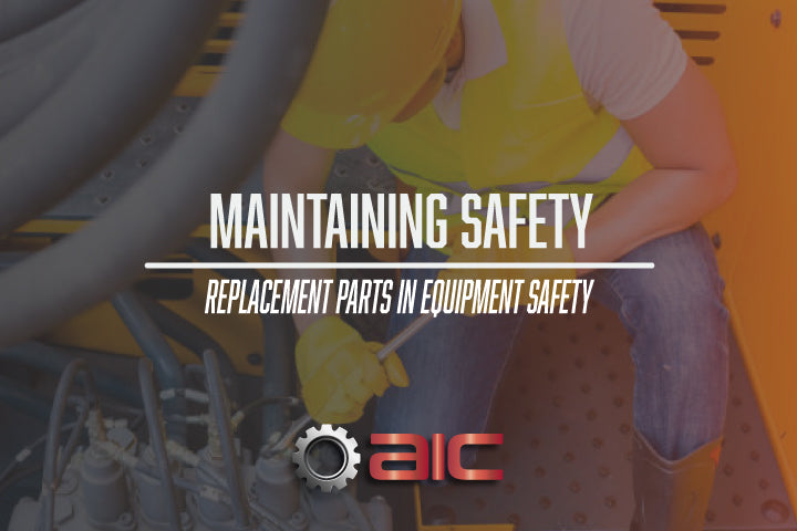 Maintaining Safety: The Role of Replacement Parts in Equipment Safety