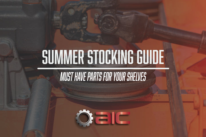 Summer Stocking Guide: Must-Have Lawn Mower & Tractor Parts for Your Shelves